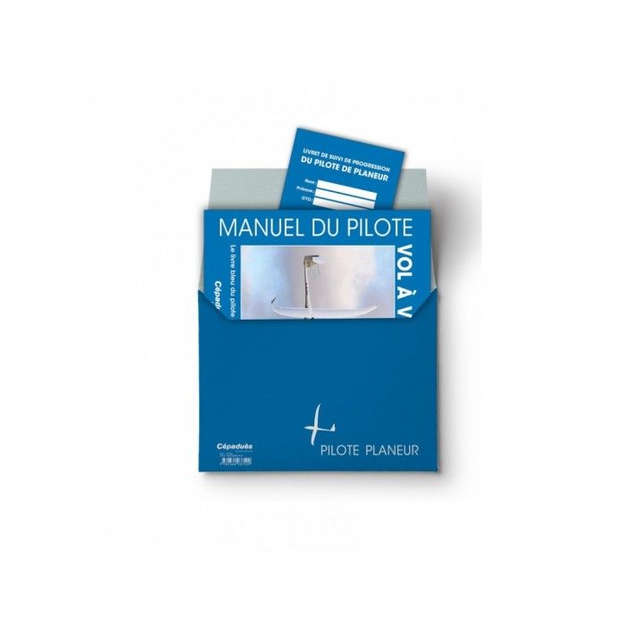 Pochette bleu du pilote planeur (Manuel + Livret de progression) | Cépaduès Editions