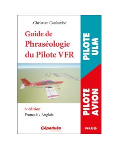 Guide de Phraséologie du Pilote VFR 6e Editions | Cépaduès Editions