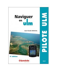 Naviguer en ULM 4e Edition | Cépaduès Editions